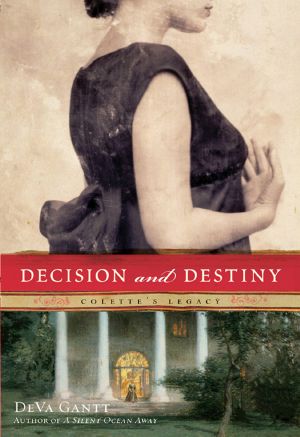 [Colette Trilogy 02] • Decision and Destiny